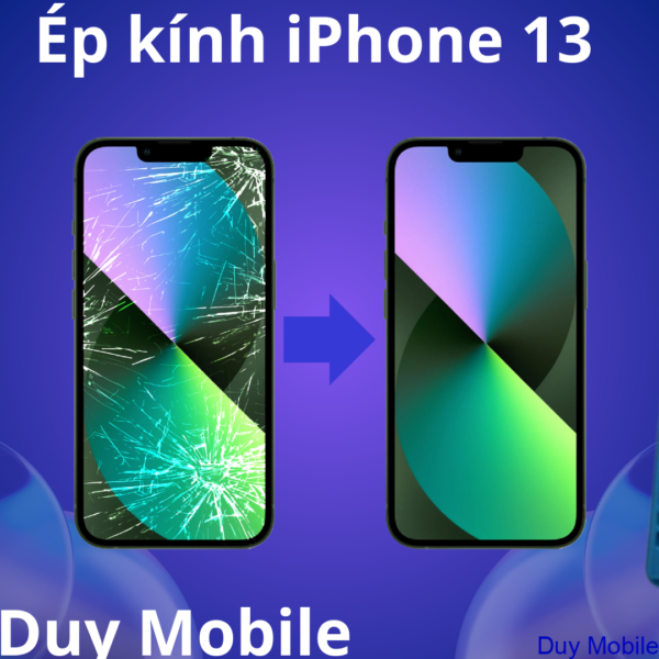 Thay mặt kính/Ép kính iPhone 13