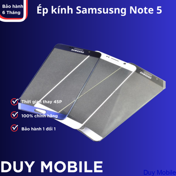 Thay mặt kính / Ép kính samsung Note 5