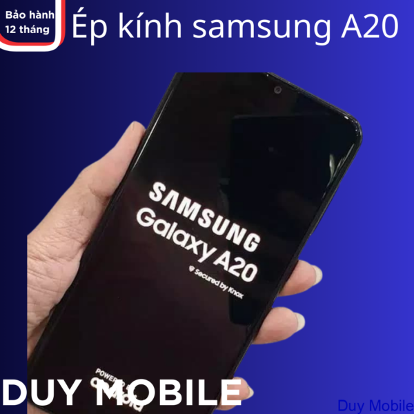 Thay mặt kính / Ép kính samsung A20