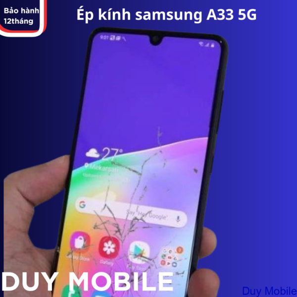 Thay mặt kính / Ép kính samsung A33 5G