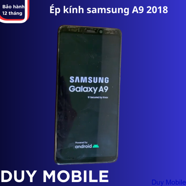 Ép kính samsung A9 2018