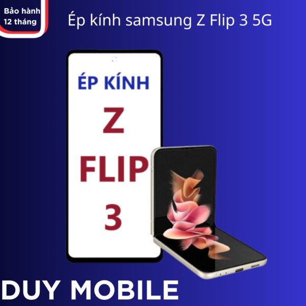 Ép kính samsung Z Flip 3