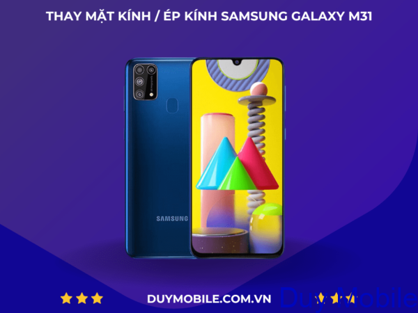 Thay mặt kính / Ép kính Samsung Galaxy M31