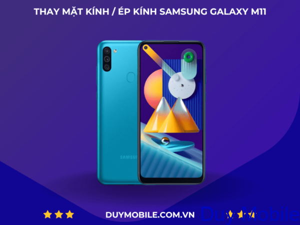Thay mặt kính / Ép kính Samsung Galaxy M11