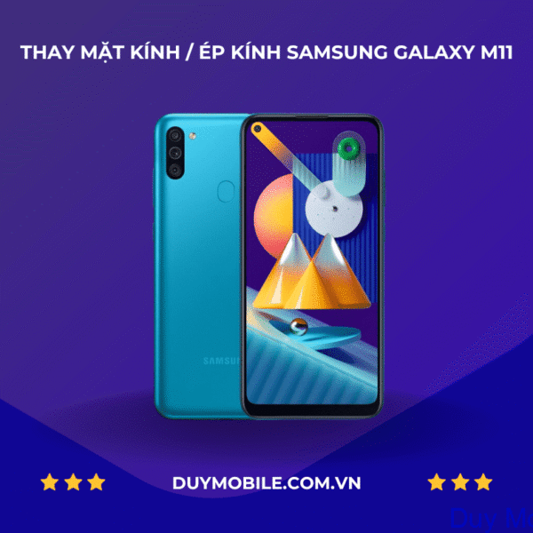 Thay mặt kính / Ép kính Samsung Galaxy M11