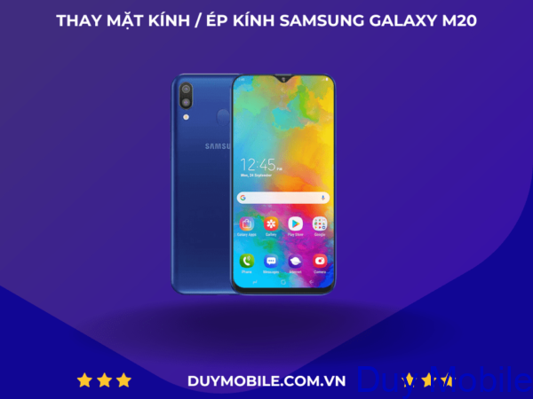 Thay mặt kính / Ép kính Samsung Galaxy M20