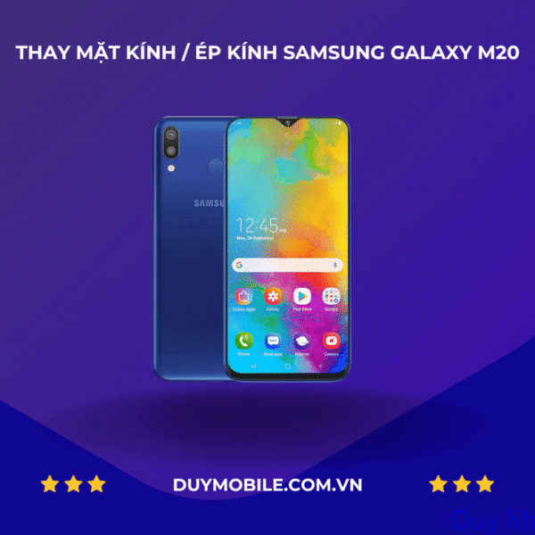 Thay mặt kính / Ép kính Samsung Galaxy M20