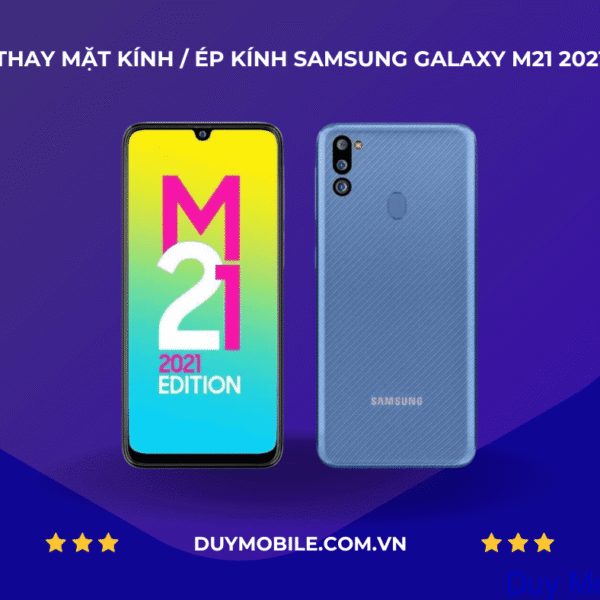 Thay mặt kính / Ép kính Samsung Galaxy M21 2021