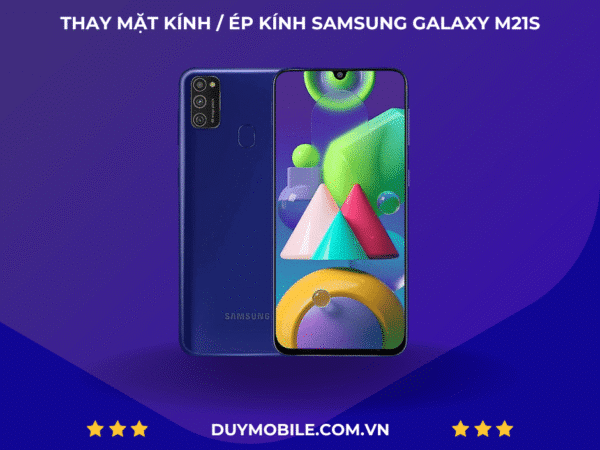 Thay mặt kính / Ép kính Samsung Galaxy M21s