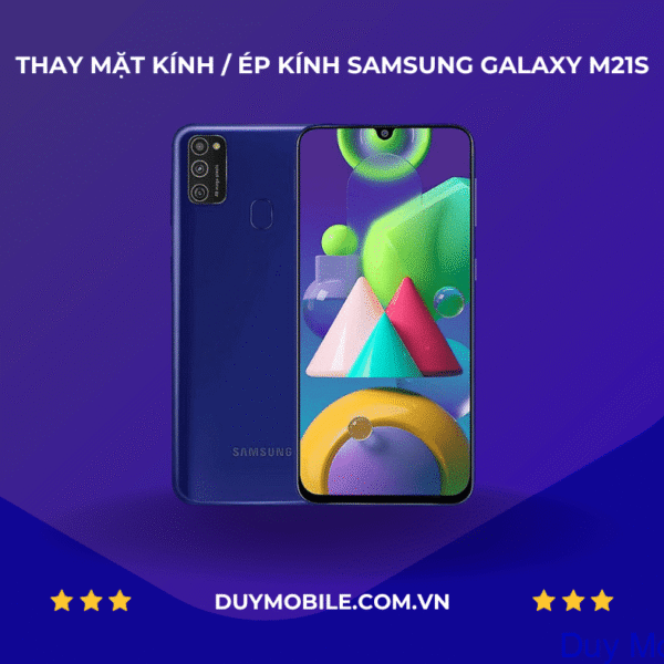 Thay mặt kính / Ép kính Samsung Galaxy M21s