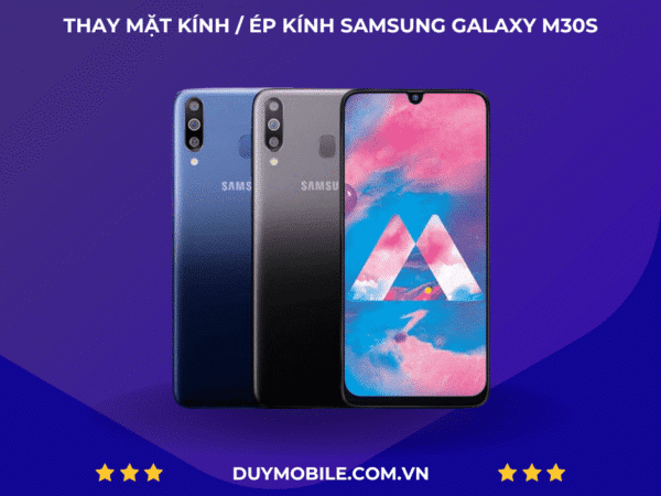 Thay mặt kính / Ép kính Samsung Galaxy M30s