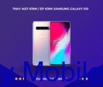 Thay mặt kính / Ép kính Samsung Galaxy S10