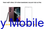 Thay mặt kính / Ép kính Samsung Galaxy S22 Ultra - Hình ảnh 2