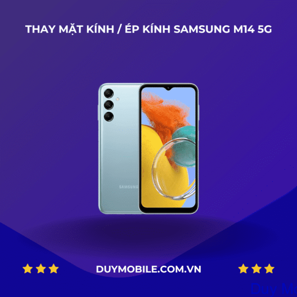Thay mặt kính / Ép kính Samsung Galaxy M14 5G
