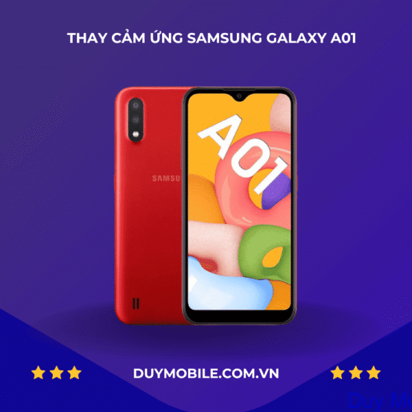 THAY CẢM ỨNG SAMSUNG GALAXY A01