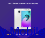 THAY CẢM ỨNG SAMSUNG GALAXY A3 (2016)