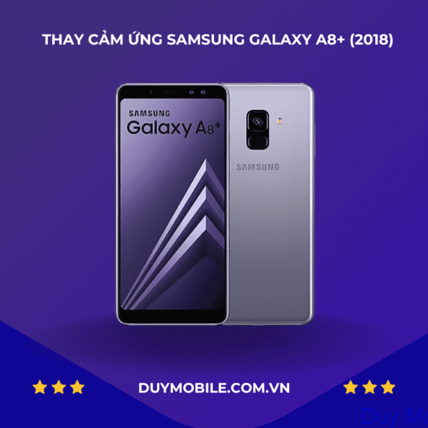 Thay Cảm Ứng Samsung Galaxy A8+ (2018)