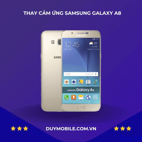 Thay Cảm Ứng Samsung Galaxy A8