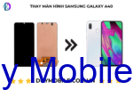 Thay màn hình Samsung Galaxy A40