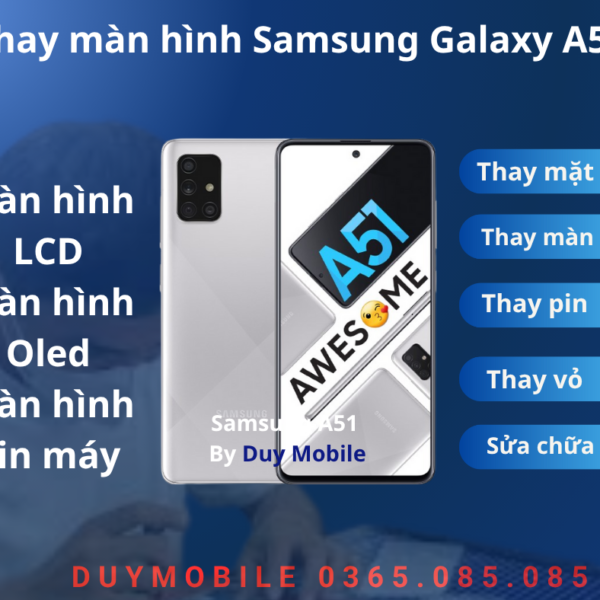 Thay màn hình Samsung Galaxy A51