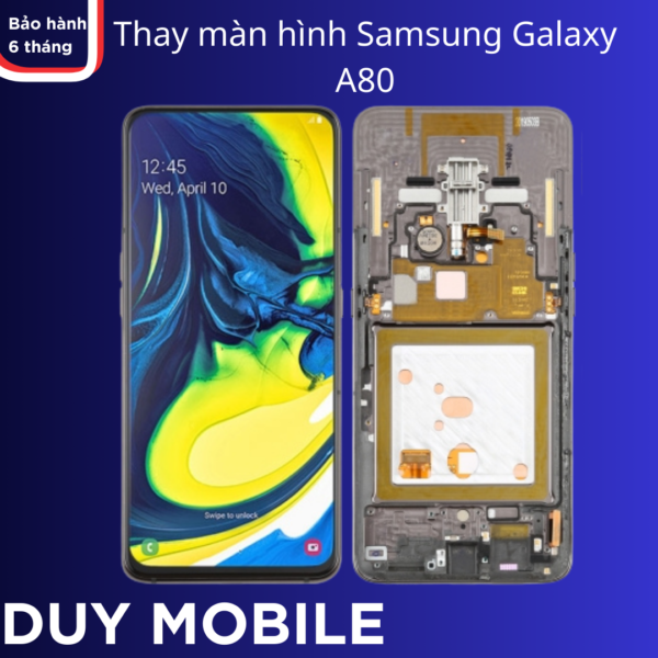 Thay màn hình Samsung Galaxy A80