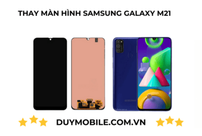 Thay màn hình Samsung Galaxy M21