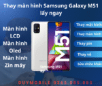 Thay màn hình Samsung Galaxy M51 lấy ngay