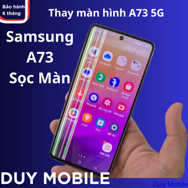 Thay màn hình Samsung Galaxy A73