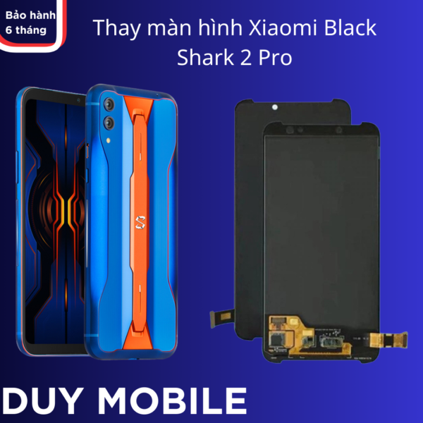 Thay màn hình Xiaomi Black Shark 2 Pro