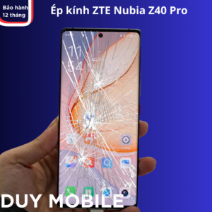 Ép Kính ZTE Nubia Z40 Pro