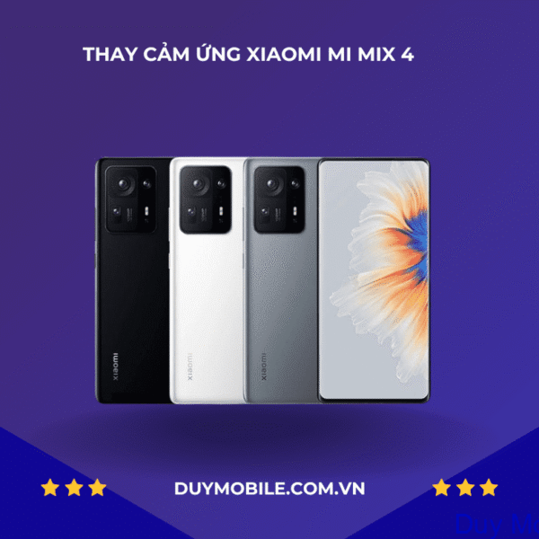 Thay kính ,cảm ứng Xiaomi Mi MIX 4 uy tín