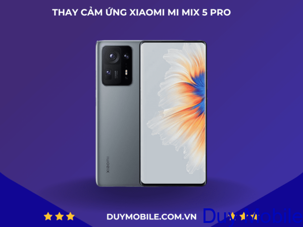 Thay cảm ứng  Xiaomi Mi MIX 5 Pro