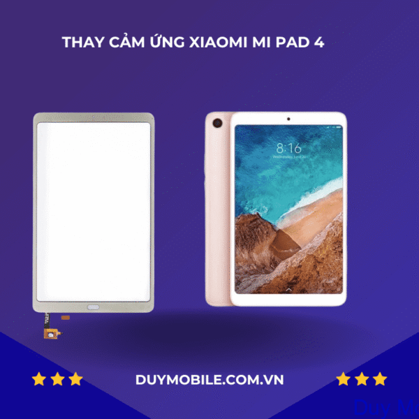 Thay cảm ứng Xiaomi Mi Pad 4