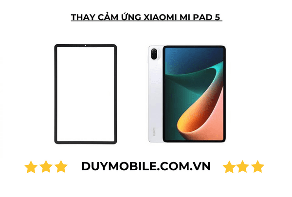 Thay cam ung Xiaomi Mi Pad 5