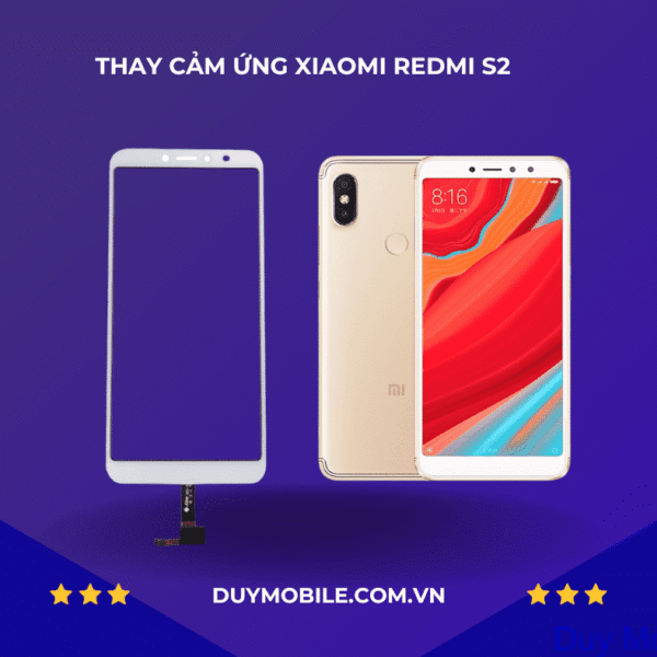 Thay cảm ứng Xiaomi Redmi S2