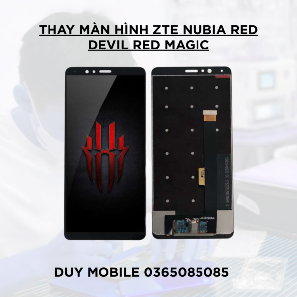Thay màn hình ZTE Nubia Red Devil Red Magic