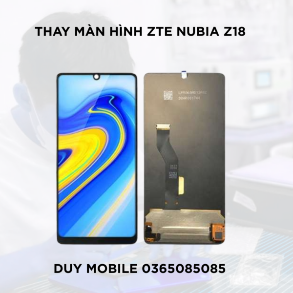 Thay màn hình  ZTE Nubia Z18 NX606J