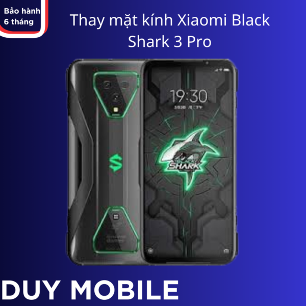 Thay mặt kính Xiaomi Black Shark 3 Pro