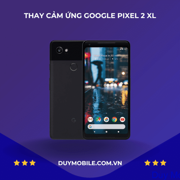 Thay cảm ứng Google Pixel 2 XL