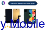 Thay màn hình Google Pixel 5A 5G