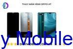 Thay màn hình OPPO A7