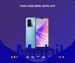 Thay màn hình OPPO A77 - Hình ảnh 3