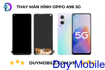 Thay màn hình OPPO A96 5G