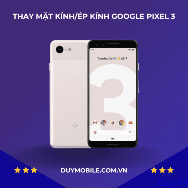 Thay mặt kính/ép kính Google Pixel 3