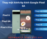 Thay mặt kính/ép kính Google Pixel 6A / Pixel 6