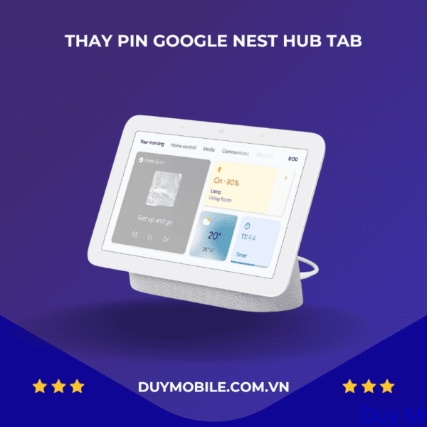 Thay pin Google Nest Hub Tab