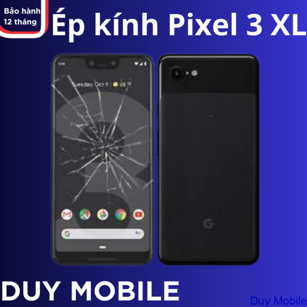 Thay mặt kính/ép kính Google Pixel 3 XL