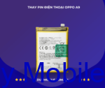 Thay Pin OPPO A9