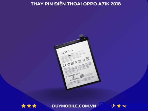 Thay Pin Oppo A71K 2018