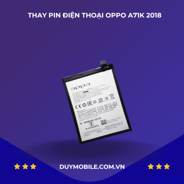Thay Pin Oppo A71K 2018